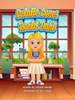 cover image of Eulalie Loves Roald Dahl